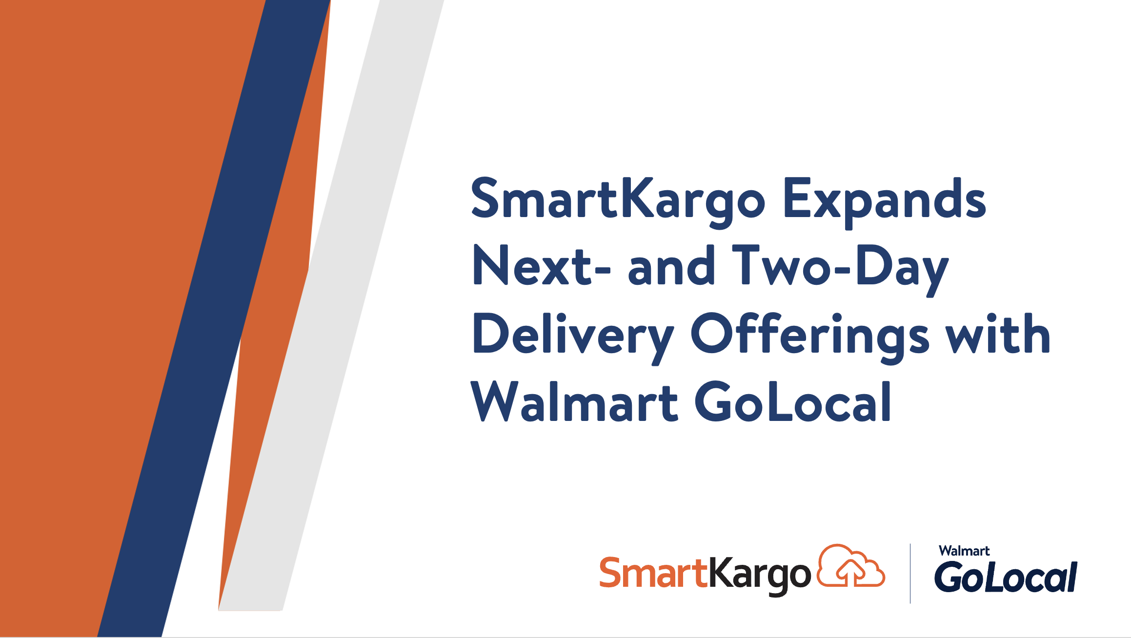 SmartKargo Expands Next- and Two-Day Delivery Offerings with Walmart GoLocal